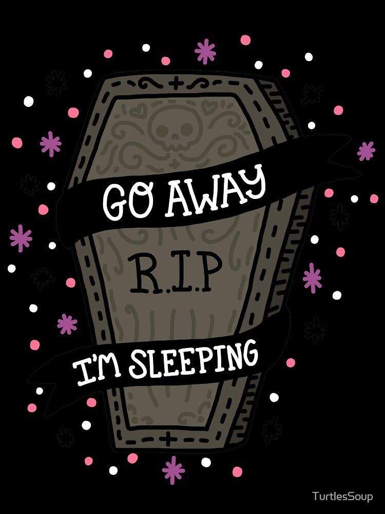 Go Away I'm Sleeping Coffin by TurtlesSoup