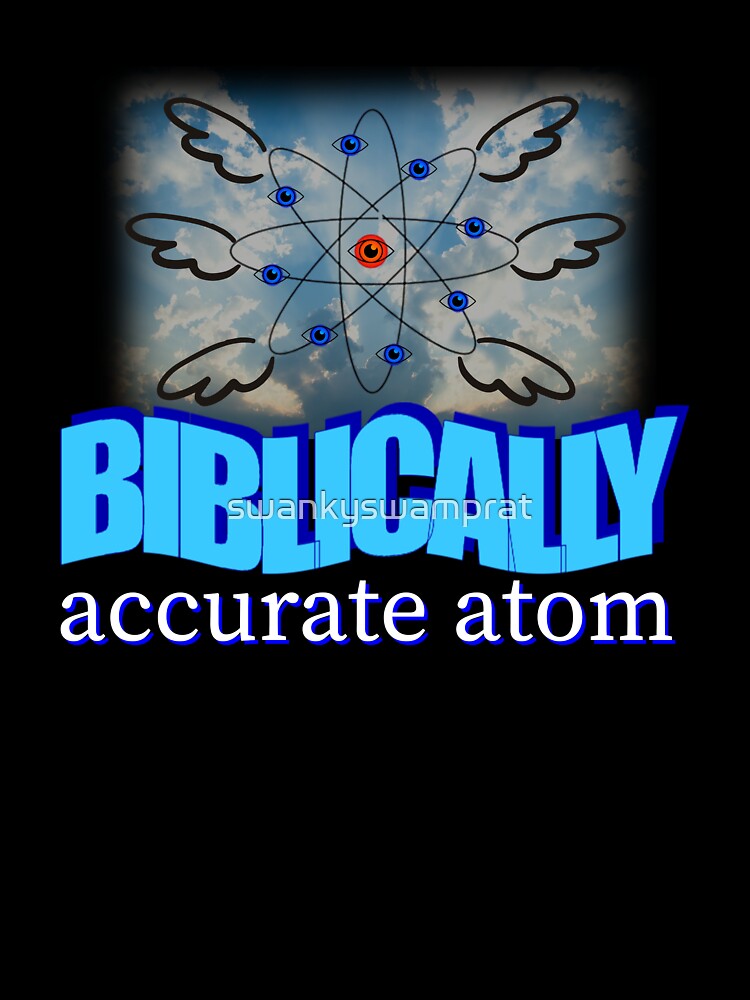 Biblically Accurate Atom Meme by swankyswamprat