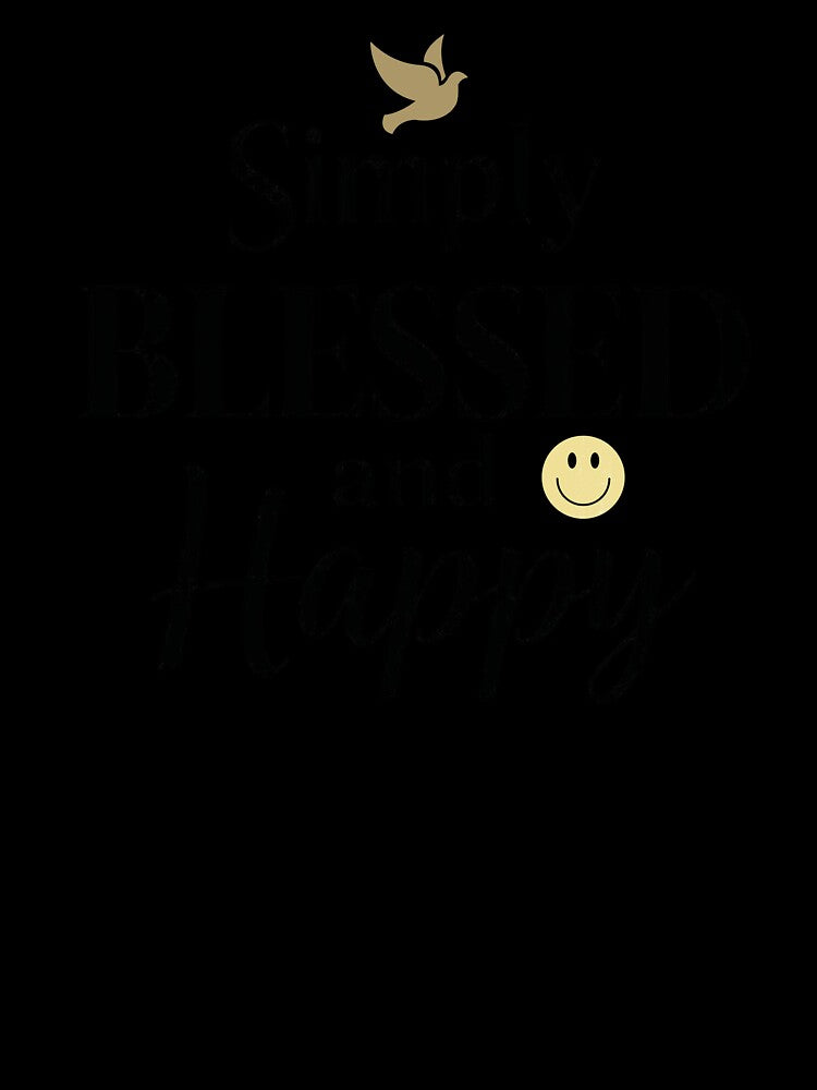 Simply Blessed and Happy – Christian Inspirational Design for Stickers, Mugs, T-Shirts & Tote Bags by Gahyl7