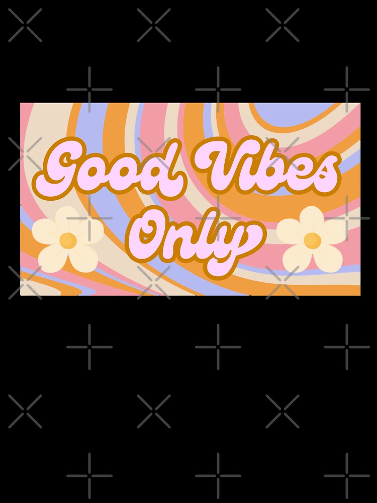 Good Vibes Only (70s Edition) by SundaySkies