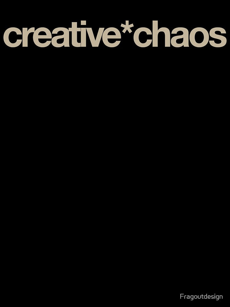Creative Chaos by Sawatts by Fragoutdesign