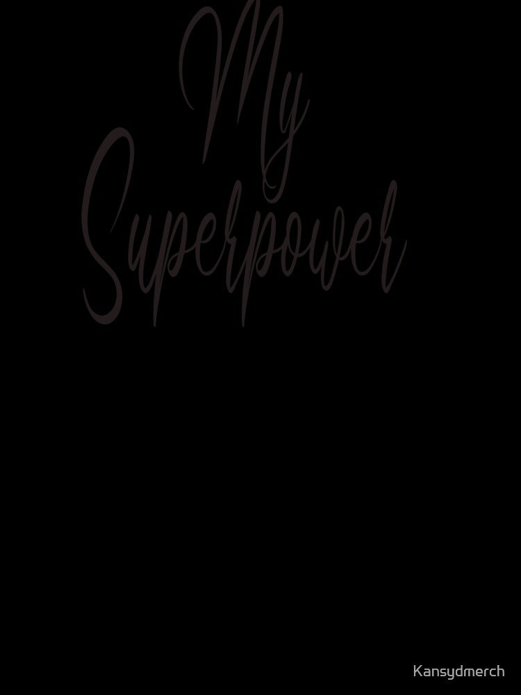 My Superpower: Introverting by KansydMerch