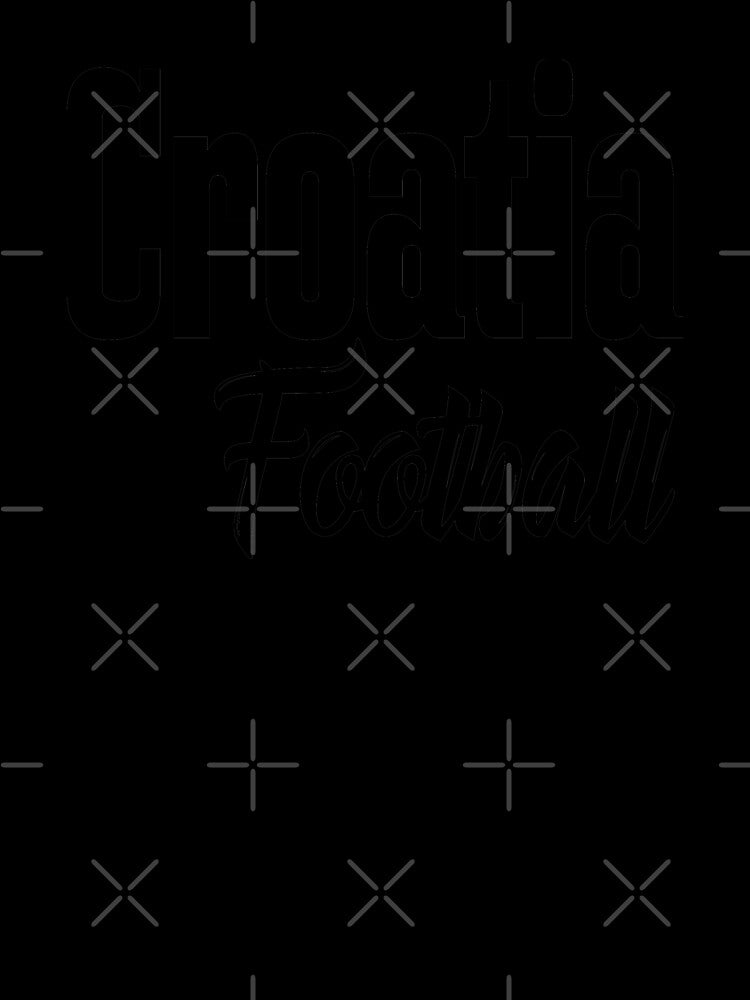 Croatia Football Soccer Croatian Croatia Raised Me by ProjectX23
