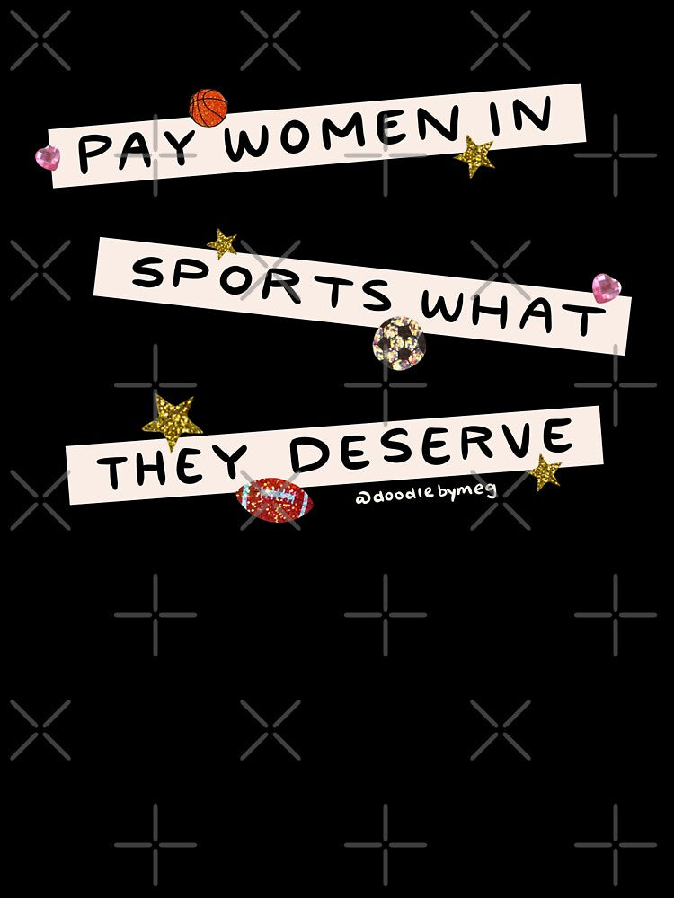 Pay Women in Sports by doodlebymeg