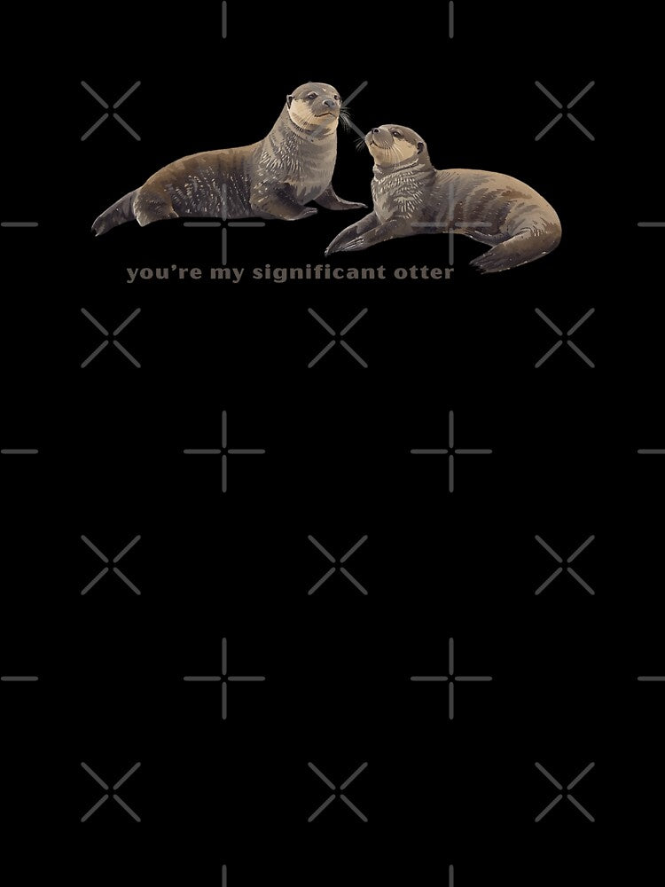 You’re My Significant Otter - Cute Pun | TeeHee Puns Funny Design by TeeHee Puns