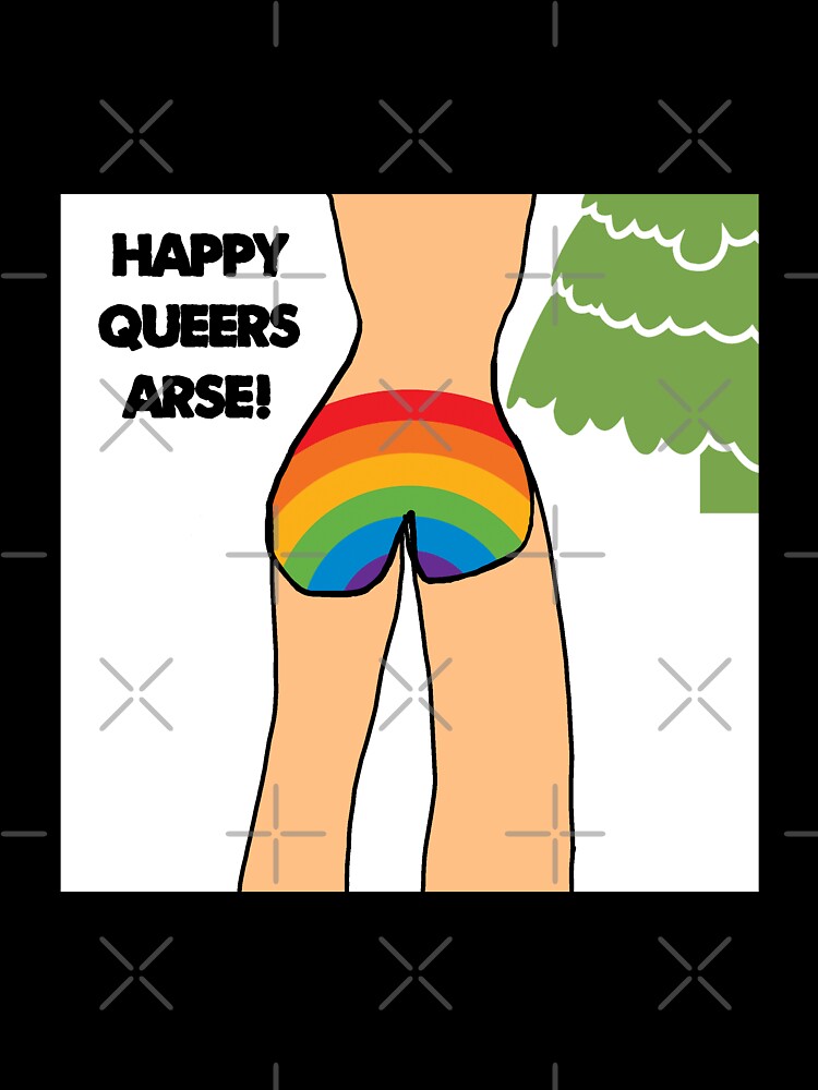 Happy queers arse! by Transdruidmerch