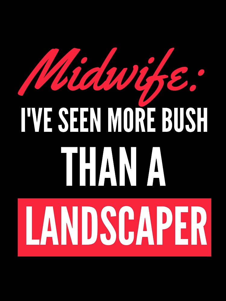 More Bush than a Landscaper by LiToDesignCo
