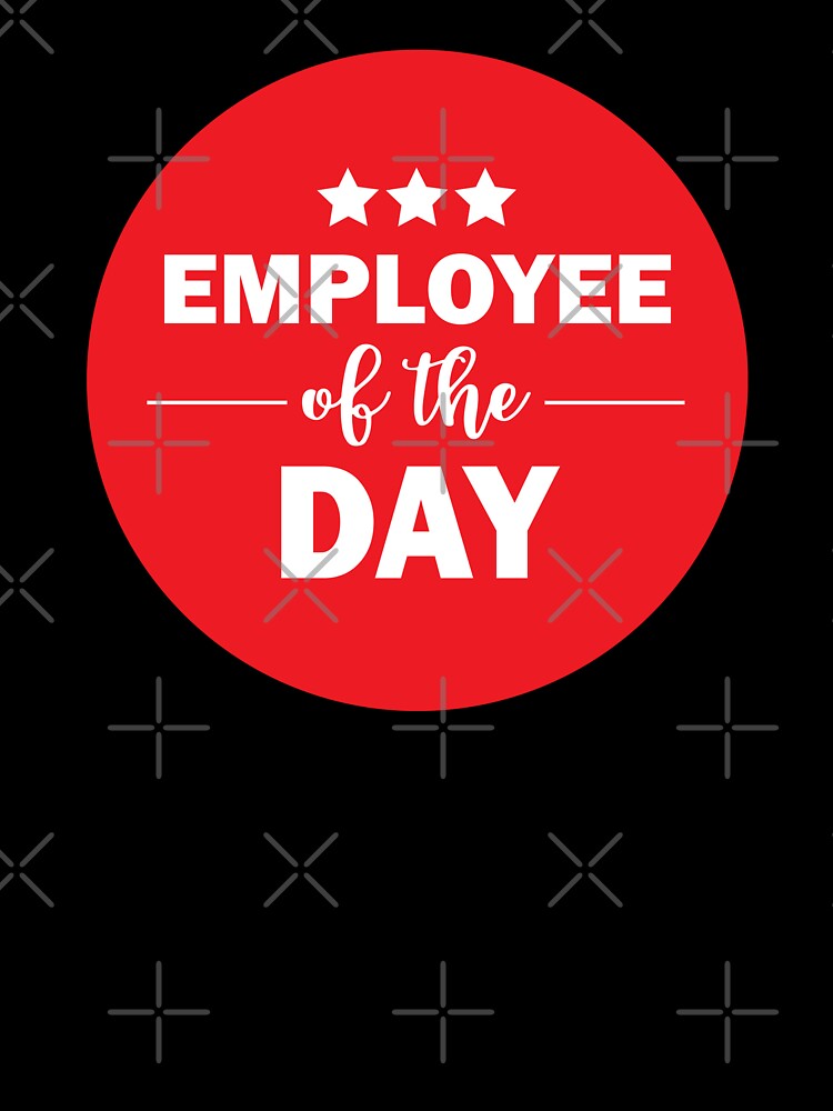 Employee of the Day Funny Office by HotHibiscus