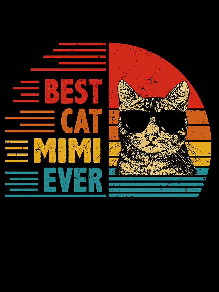 Vintage Retro Best Cat Mimi Ever Funny Cat Lover Mother's Day Gift by EdwinaEmmanoiCo