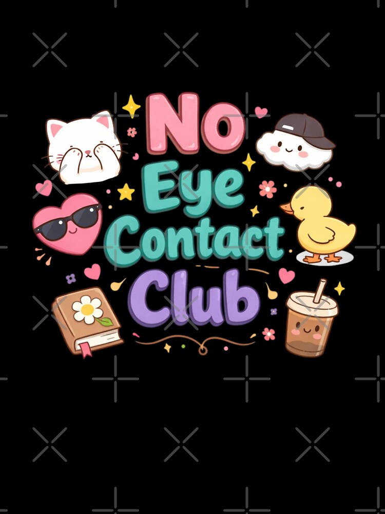 No Eye Contact Club Cute Introvert Aesthetic Design by Sanika arts