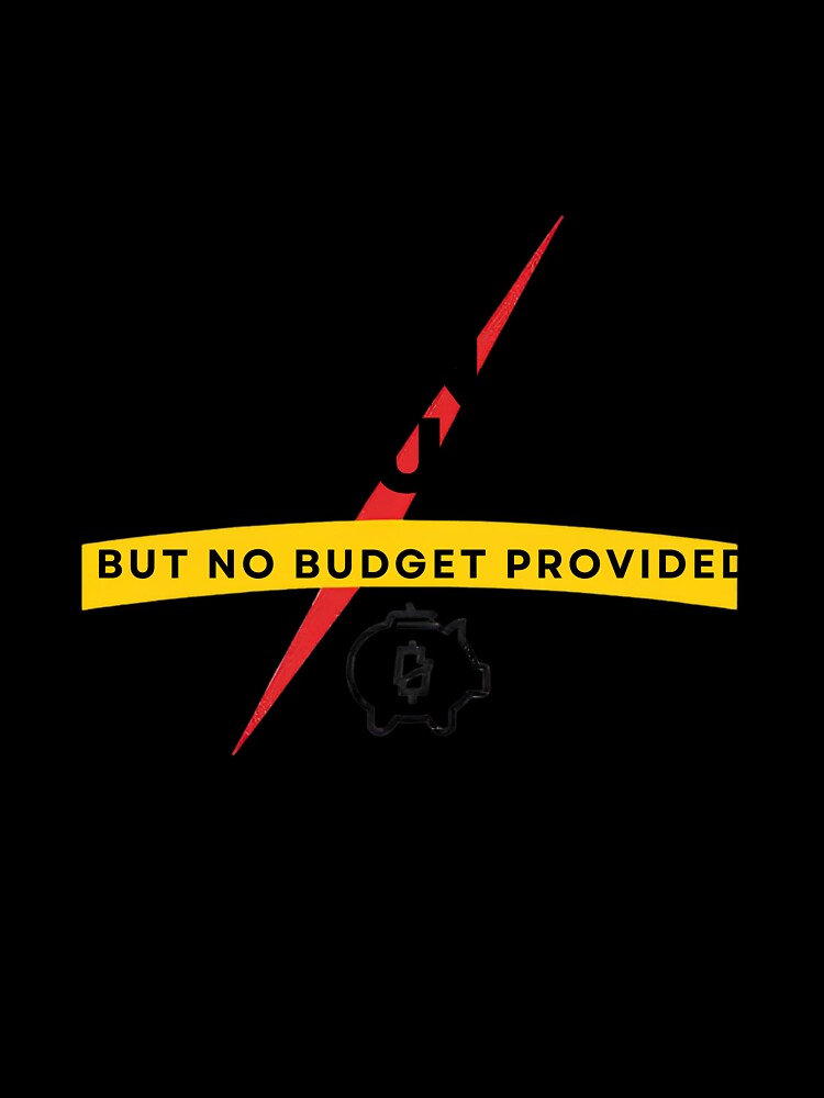 Action Plan Required But No Budget Provided – Funny Corporate Office Shirt by GigaFactory