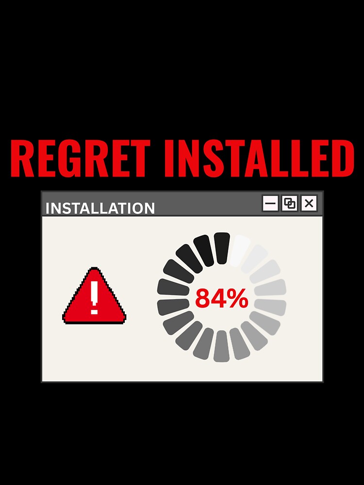 Task Received Regret Installed Funny Office Humor T-Shirt Sticker by DirectiveOffice