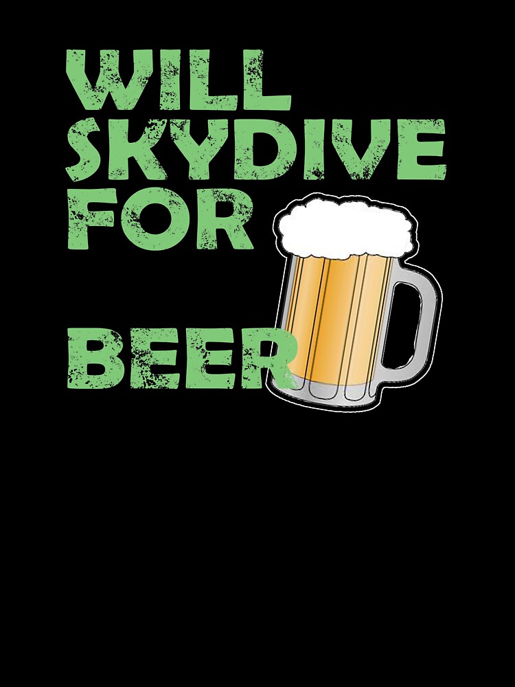 Will Skydive 4 Beer by StudioN