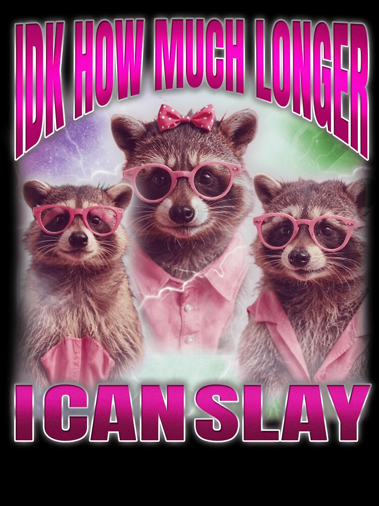 IDK How Much Longer I Can Slay by bngfx