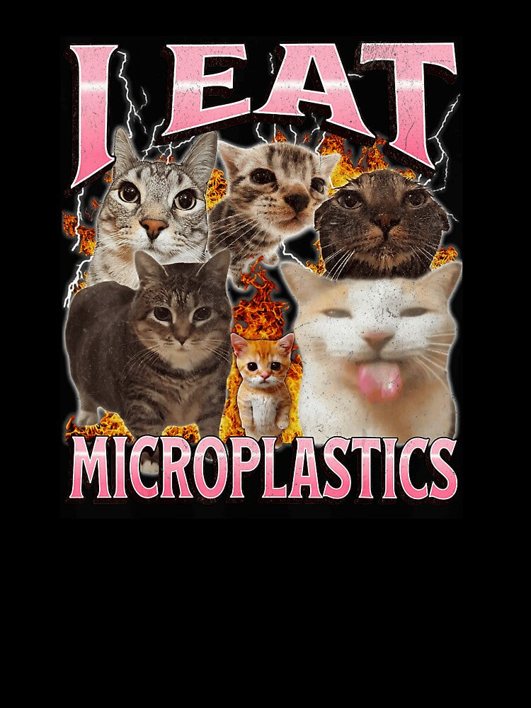 I Eat Microplastics Funny Cat Meme Collage by tadmercado