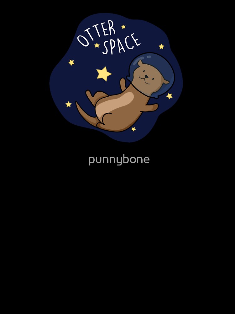 Otter Space Funny Astronaut Funny Animal Pun by punnybone