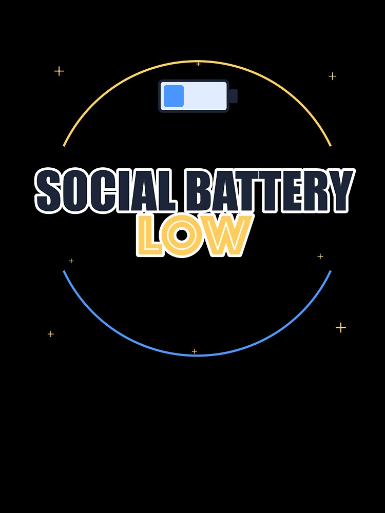 Social Battery Low by IllumeInk