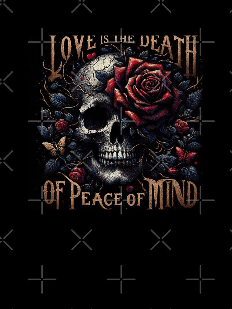 LOVE is the DEATH of PEACE of MIND by Shs-Kenya