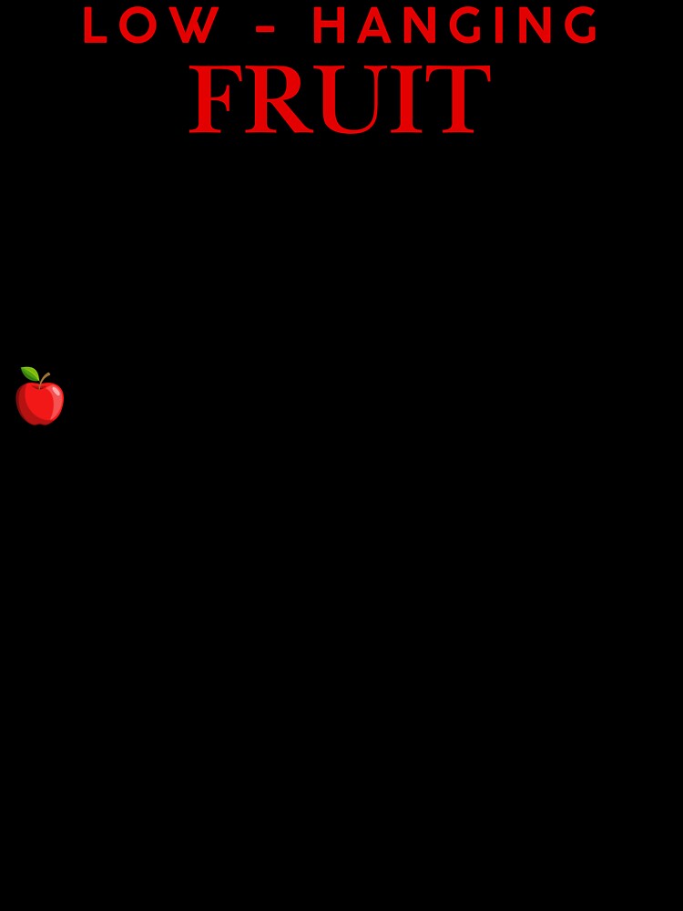 Low-Hanging Fruit – Corporate Strategy Humor by chillbyME