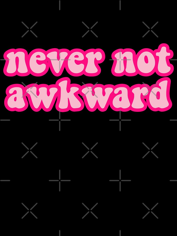 never no awkward by 23mangoes