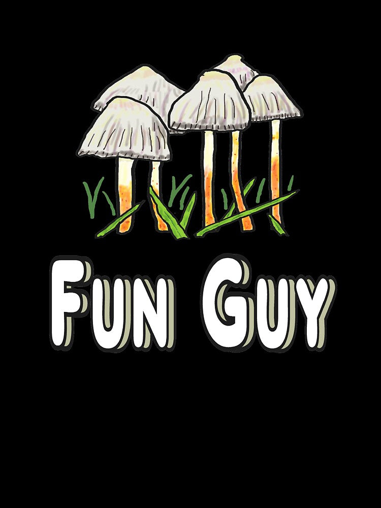 Fun Guy Funny Mushroom Pun by Mark-Ewbie