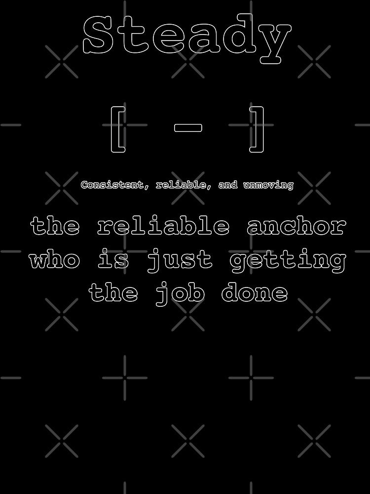 Steady Kaomoji [ - ] - Monday Mood - DRYSMIRK by DrySmirk