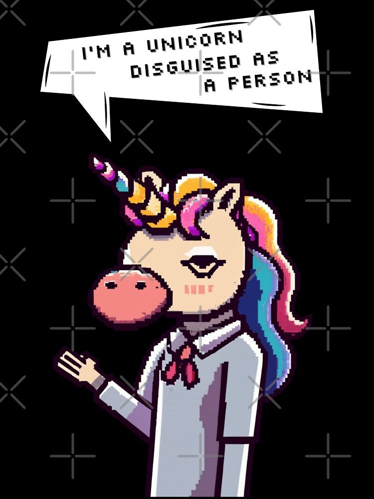 I'm a unicorn disguised as a person | Pixel Style by CircinusStore