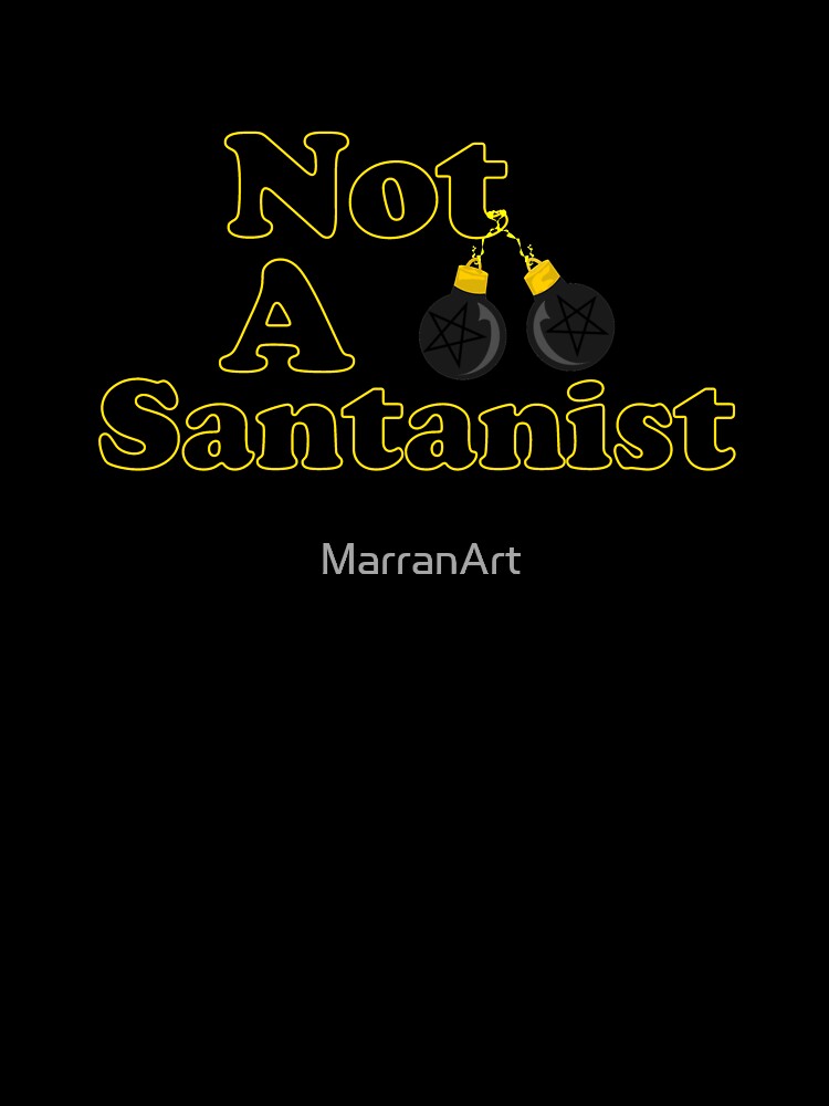 Not A Santanist by MarranArt