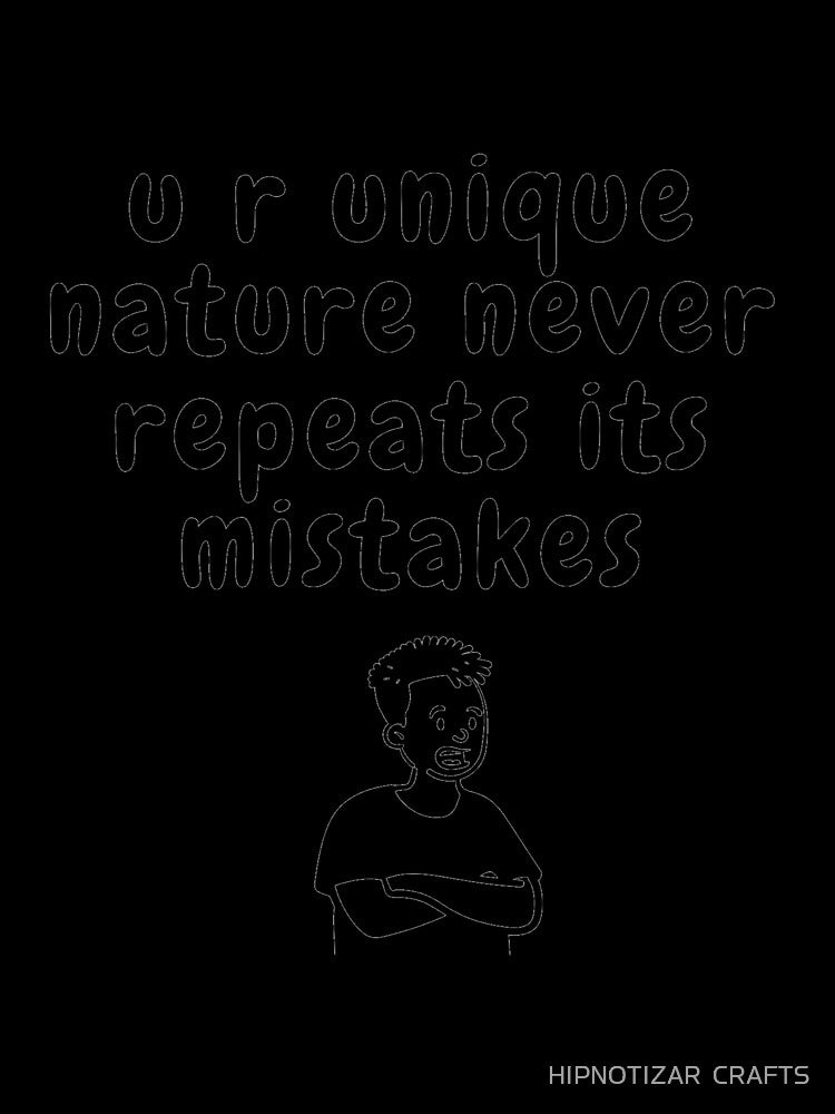 nature's mistake sarcastic quote t shirt by HIPNOTIZAR  CRAFTS