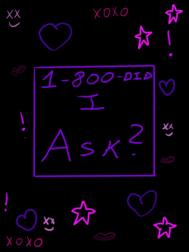 Did I ask print by Scramble Style