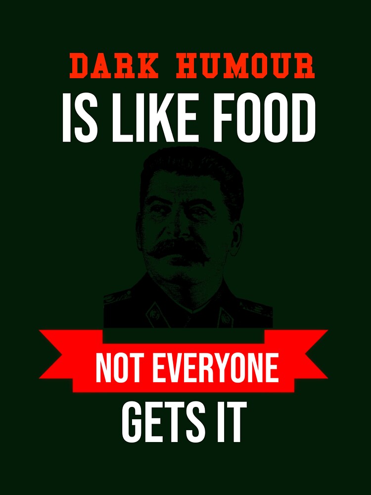dark humor is like food not everyone gets it by chyaart