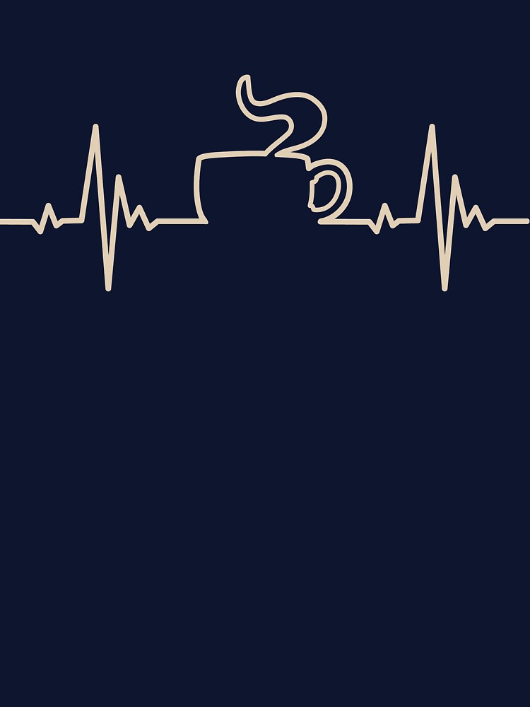Mug Heartbeat  - Funny Shirt Quote For Coffee Lovers by Deezain
