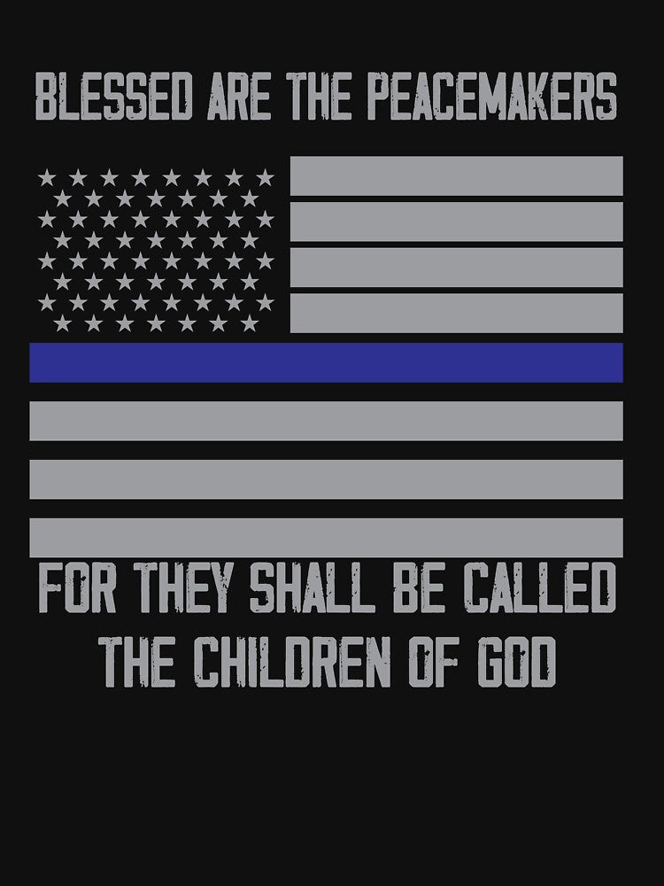 Blessed Are The Peacemakers by Clothesify