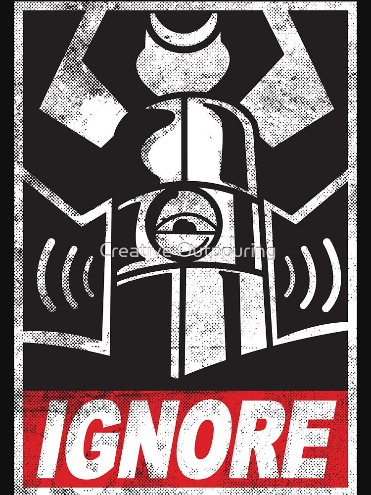 IGNORE by Creative Outpouring