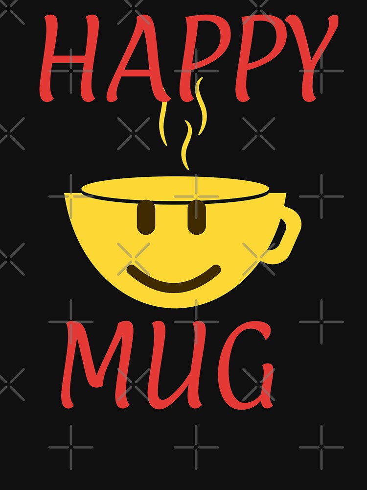 Happy Mug ))). by Creative128