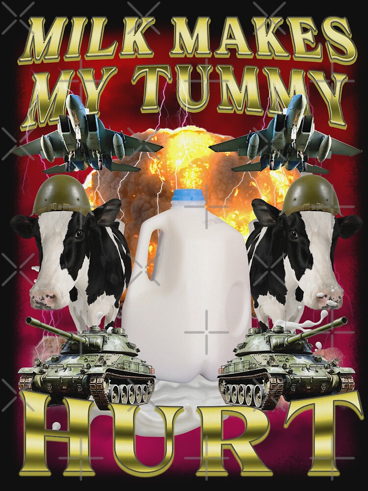 Milk Makes My Tummy Hurt Funny Tummy Ache Meme by BelkaMd