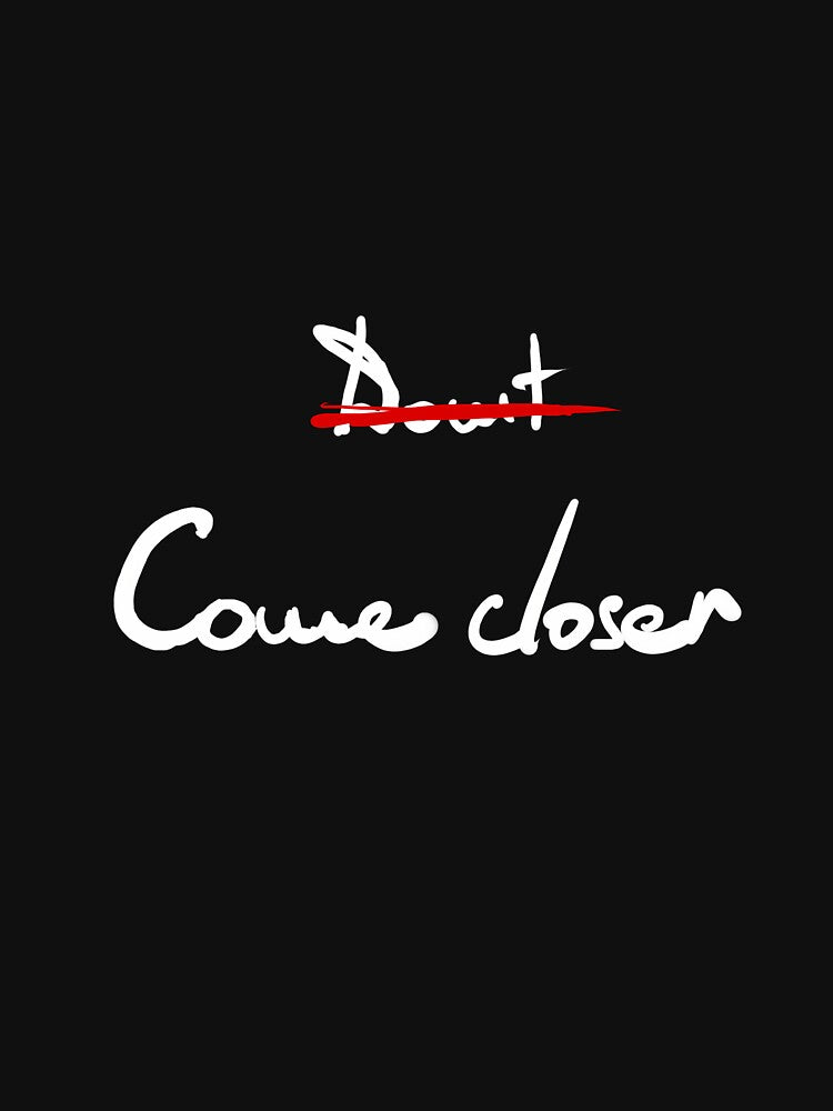 Don't Come Closer W by corexxo