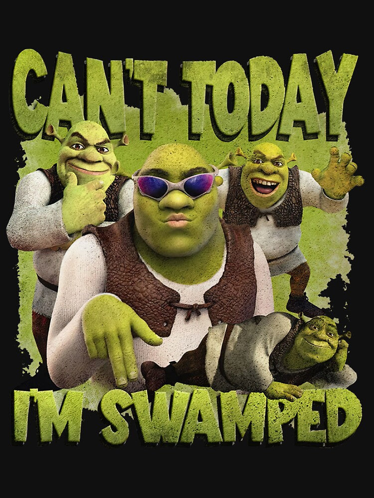 Can't Today I'm Swamped Shrek by ElodieGonzales
