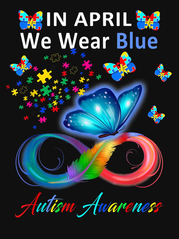 In April We Wear Blue Autism Awareness - Butterfly Autism by VerityKingStore