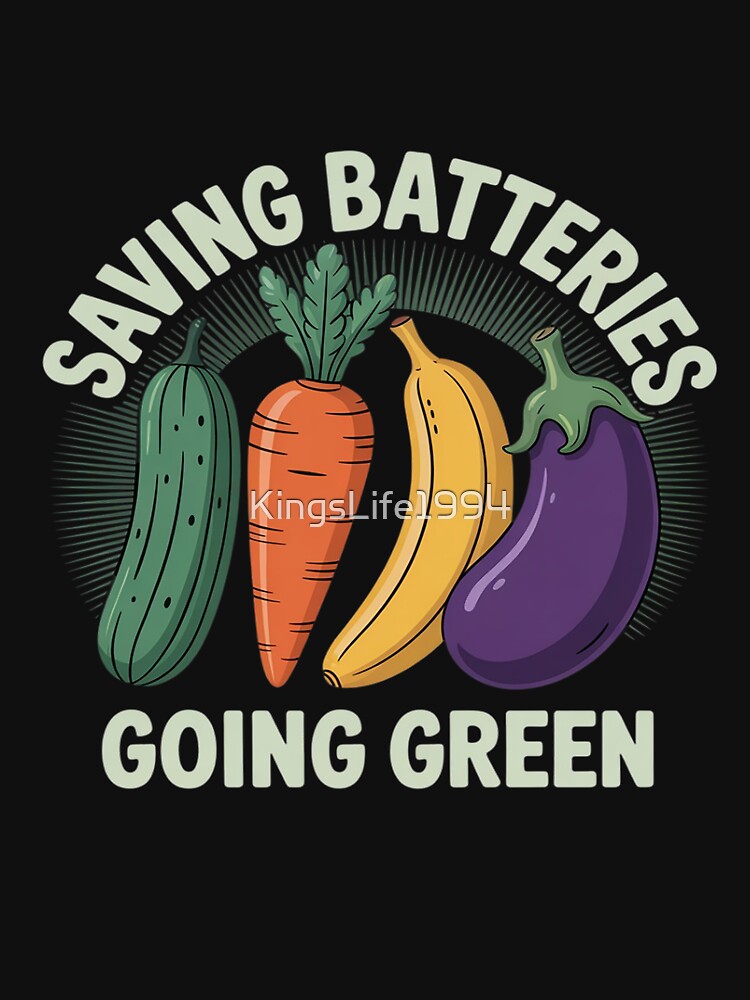 Saving Batteries Going Green Funny Inappropriate by KingsLife1994