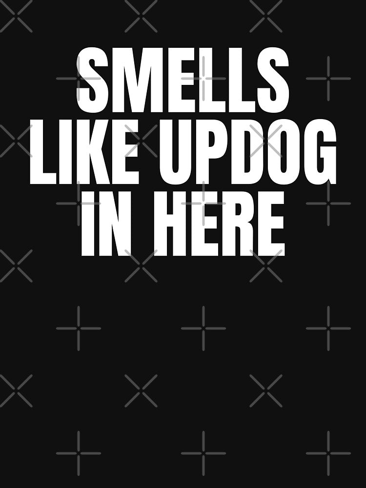 Smells Like Updog In Here by Dondonmart