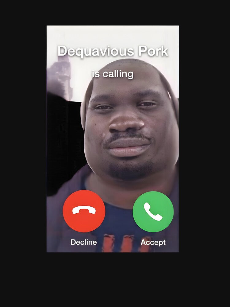 Dequavious Pork Is Calling Funny by PearlArtss