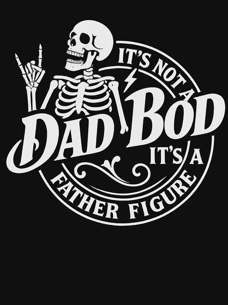 Funny Dad Bod Skeleton Shirt - “It’s Not a Dad Bod, It’s a Father Figure” - Retro Rock Style Gift for Dad, Father’s Day by ClubGamers