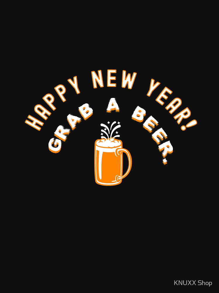 Funny 2018 New Years Eve 2019 Happy New Year Grab a Beer Mug by KNUXX Shop