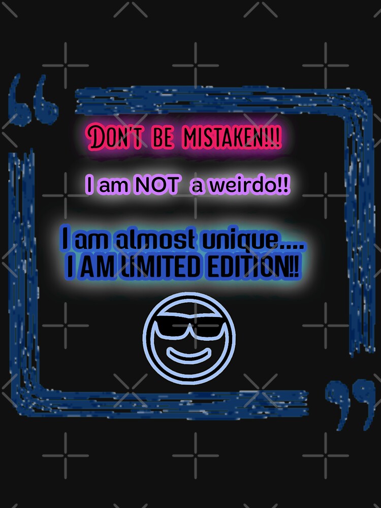 I am limited edition by CainOG