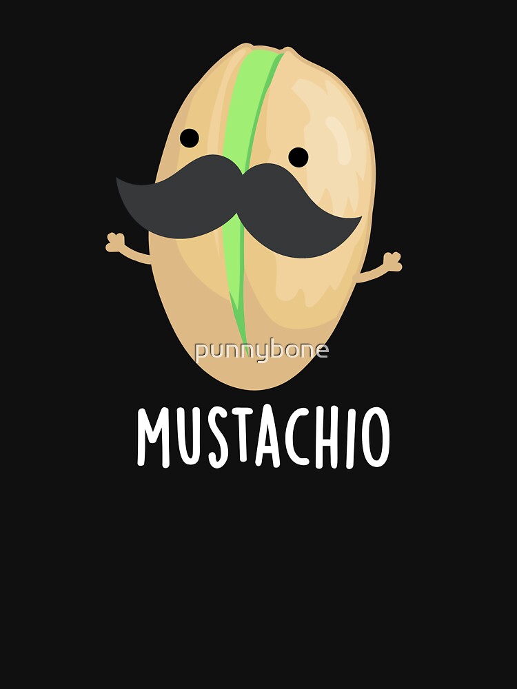Mustachio Mustache Funny Pistachio Puns (Dark BG) by punnybone
