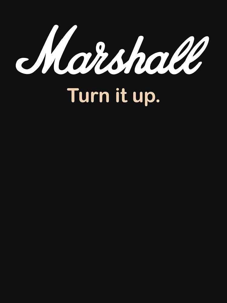 Marshall Turn it up. by ArtofDissent