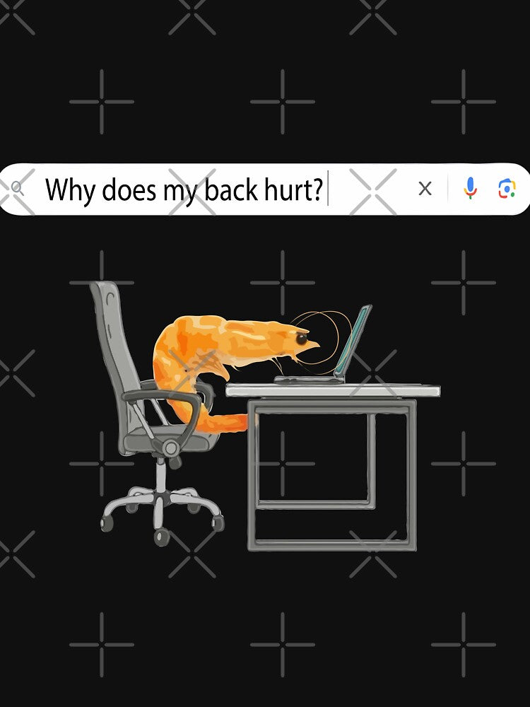 Why does my back hurts? - meme by LoFi-OG