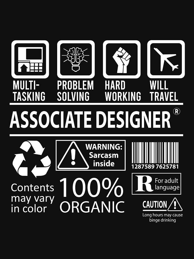 Associate Designer T Shirt - MultiTasking Certified Job Gift Item Tee by andahanson