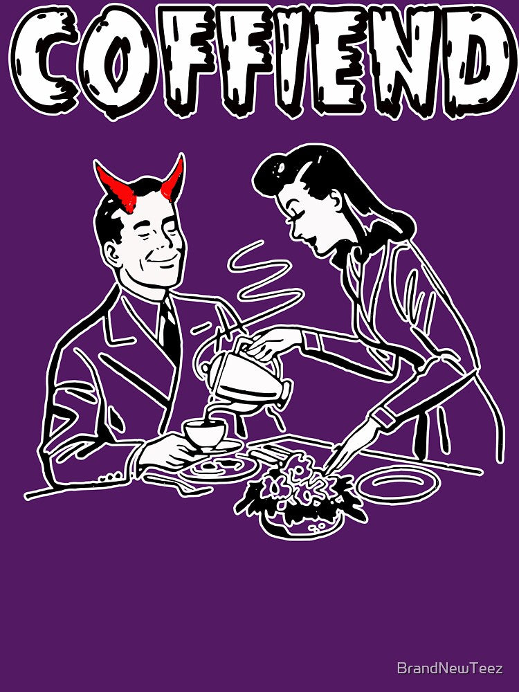FUNNY AND SCARY T-SHIRTS! COFFIEND – COMICAL HORROR COFFEE LOVERS T-SHIRT by BrandNewTeez